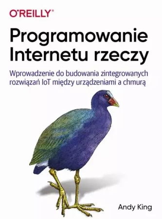 eBook Programowanie Internetu rzeczy - Andy King