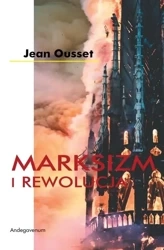 Marksizm i Rewolucja - Jean Ousset