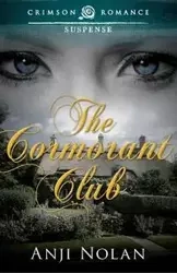 The Cormorant Club - Nolan Anji