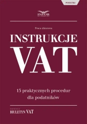 eBook Instrukcje VAT. 15 praktycznych procedur dla podatników - INFOR PL SA