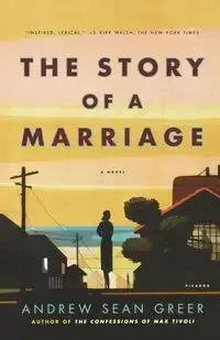 Story of a Marriage - Andrew Sean Greer
