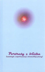 Portrety z bliska - opracowanie zbiorowe