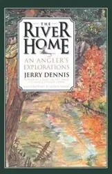 The River Home - Dennis Jerry
