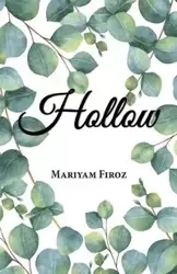 Hollow - Firoz Mariyam