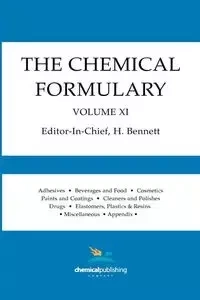 The Chemical Formulary, Volume 11 - Bennett H.