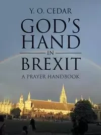 God's Hand in Brexit - CEDAR Y. O.