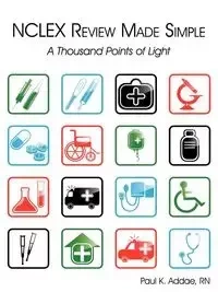 NCLEX Review Made Simple - Paul K. Addae RN