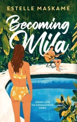 Becoming Mila - Estelle Maskame