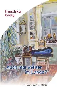 Auch mal wieder im Lande? - König Franziska