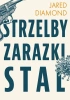 Strzelby, zarazki i stal Krótka historia ludzkości - Jared Diamond