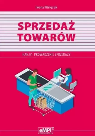Kwalifikacja HAN.01 Sprzedaż towarów - Iwona Wielgosik