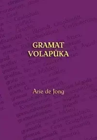 Gramat Volapüka - Jong Arie De