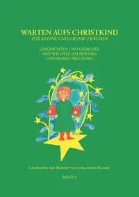 Warten aufs Christkind, Band 4 - Brunner Anna-Maria