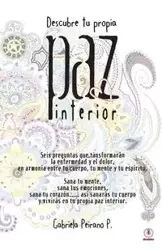 Descubre tu propia paz interior - Gabriela Peirano P.