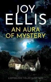 AN AURA OF MYSTERY - Ellis Joy