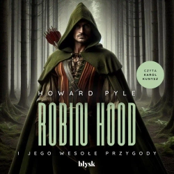audiobook Robin Hood i jego wesołe przygody - Howard Pyle