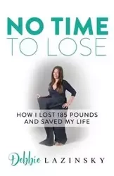 No Time to Lose - Debbie Lazinsky