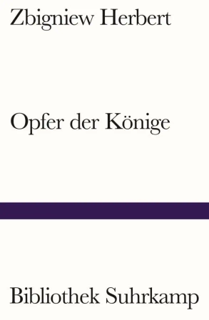 Opfer der Konige - Zbigniew Herbert
