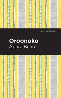 Oroonoko - Behn Aphra