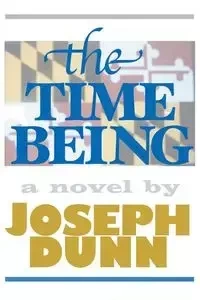The Time Being - Joseph Dunn