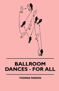 Ballroom Dances - For All - Thomas Parson