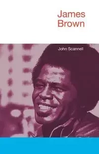 James Brown - John Scannell