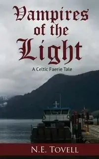 Vampires of the Light - Tovell N.E.