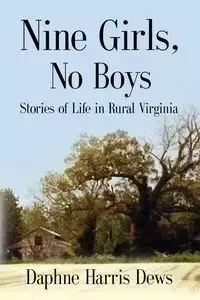 Nine Girls, No Boys - Daphne Harris Dews