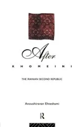 After Khomeini - Ehteshami Anoushiravan