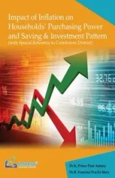Impact of Inflation on Households' Purchasing Power and Saving & Investment Pattern - Antony Prince Paul Dr.K.
