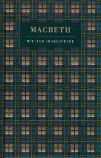 Macbeth - William Shakespeare