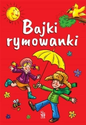 Bajki rymowanki - praca zbiorowa