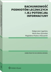 Rachunkowość podmiotów leczniczych i.. - Małgorzata Cygańska, Magdalena Kludacz-Alessandri