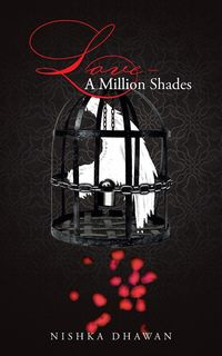 Love- A Million Shades - Dhawan Nishka