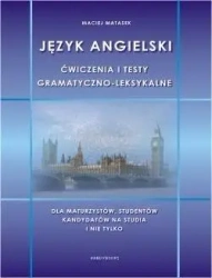 Język angielski - ćwiczenia i testy gram. - leks. - Maciej Matasek