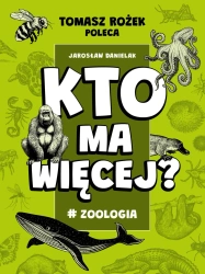 #Zoologia. Kto ma więcej? - Jarosław Danielak