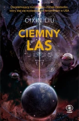 Wspomnienie o przeszłości Ziemi T.2 Ciemny las - Cixin Liu,