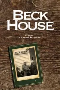 Beck House - Janie Hopwood
