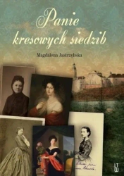 Panie kresowych siedzib - Magdalena Jastrzębska