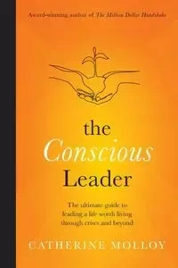 The Conscious Leader - Catherine Molloy
