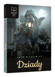 Dziady TW SBM - Adam Mickiewicz