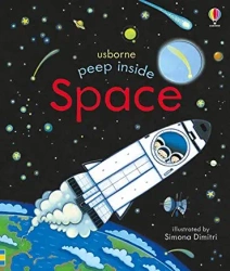 Peep Inside Space - Anna Milbourne