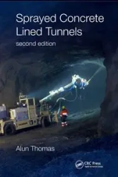 Sprayed Concrete Lined Tunnels - Thomas Alun