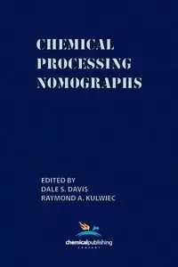 Chemical Processing Nomographs - Raymond A. Kulwiec