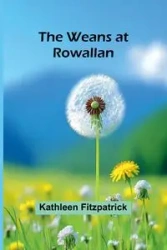 The Weans At Rowallan - Kathleen Fitzpatrick