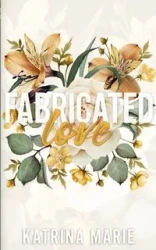 Fabricated Love - Marie Katrina
