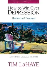 How to Win Over Depression - Tim LaHaye