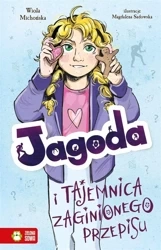 Jagoda i tajemnica zaginionego przepisu - Wiola Michońska, Magdalena Sadowska