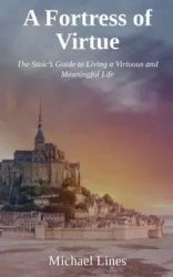 A Fortress of Virtue - Michael Lines