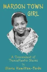 Maroon Town Girl - Gloria Hamilton-Forde